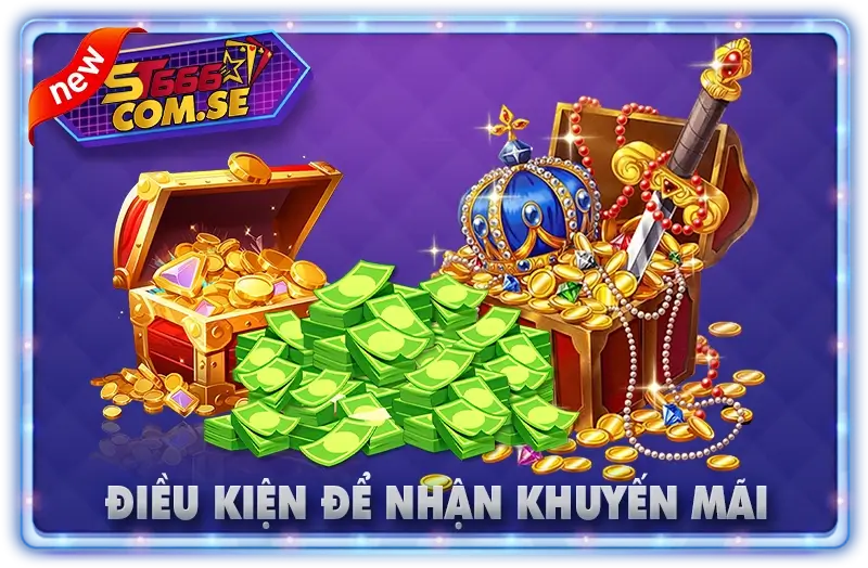 Điều Kiện Để Nhận Khuyến Mãi